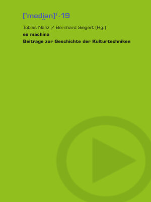 cover image of ex machina – Beiträge zur Geschichte der Kulturtechniken